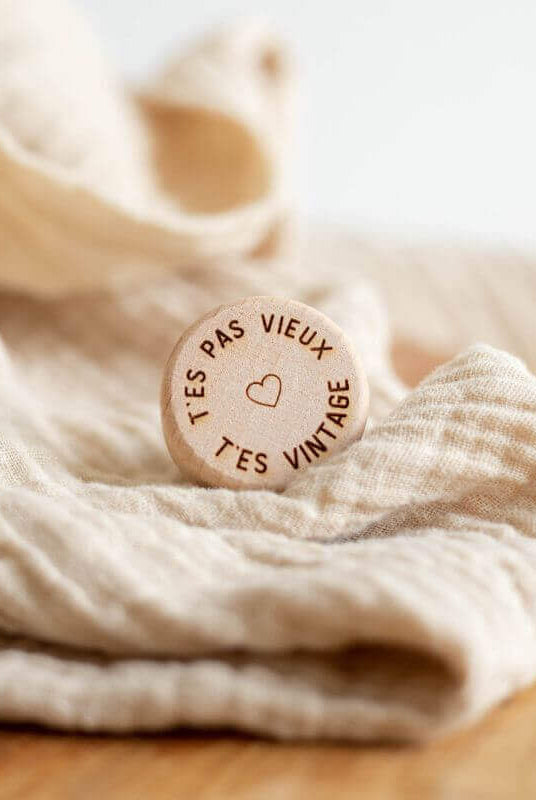 Bouchon Bouteille de Vin "T'es Pas Vieux, T'es Vintage"