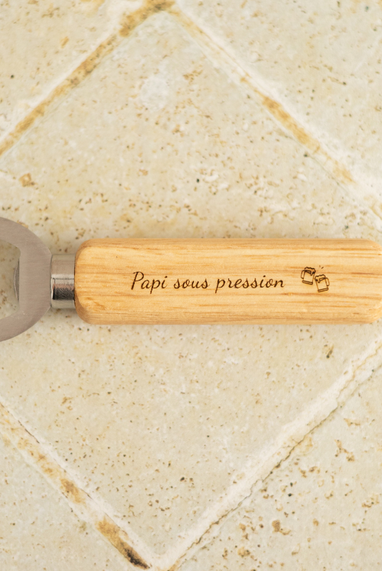 Décapsuleur manche "Pour Papi" - My Bambou