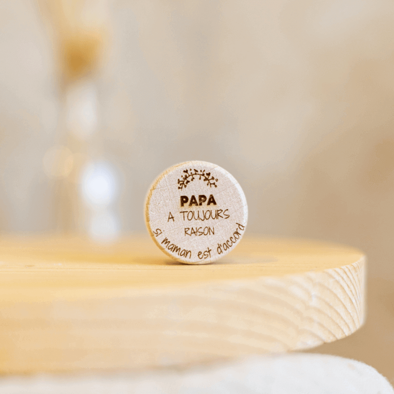 Bouchon Bouteille de Vin "Papa a toujours raison"